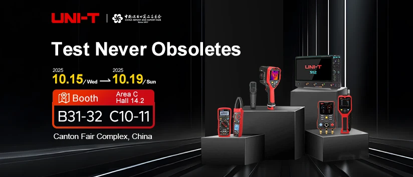 Trải nghiệm sản phẩm mới nhất của UNI-T tại Hội chợ Canton lần thứ 138!